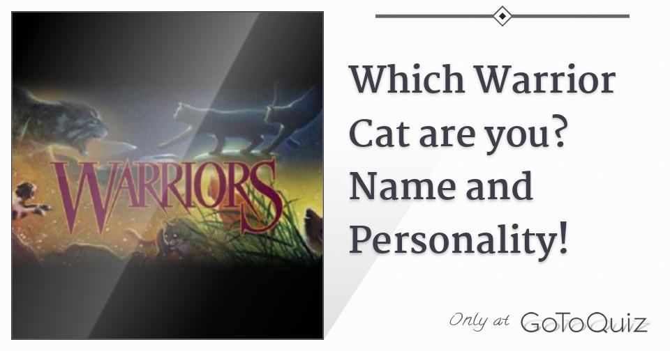 What Warrior Cat Am I Personality Quiz