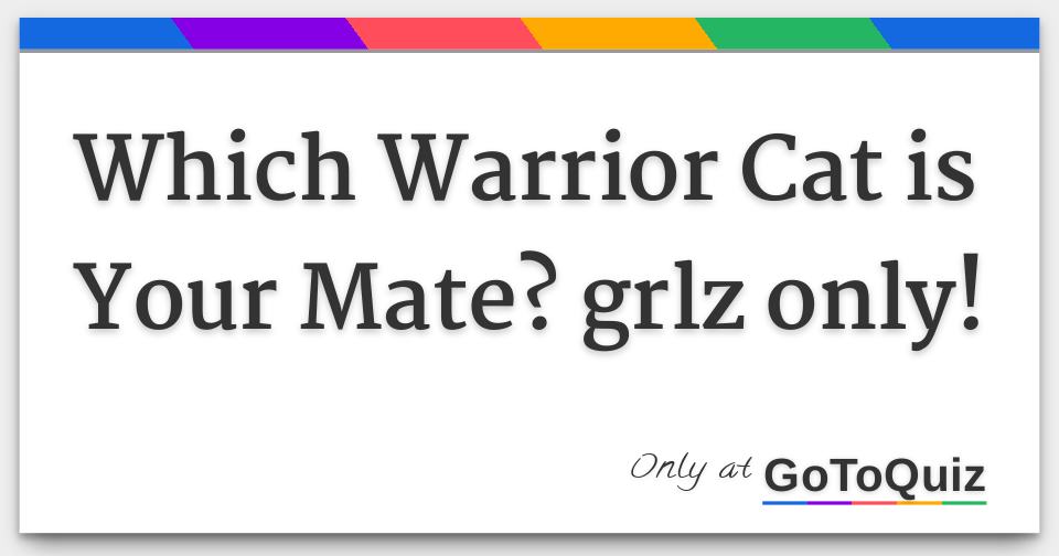Warrior Cats Quiz: Who Is Your Mate? - ProProfs Quiz