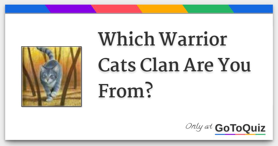 Which Warrior Cats Clan Are You From?