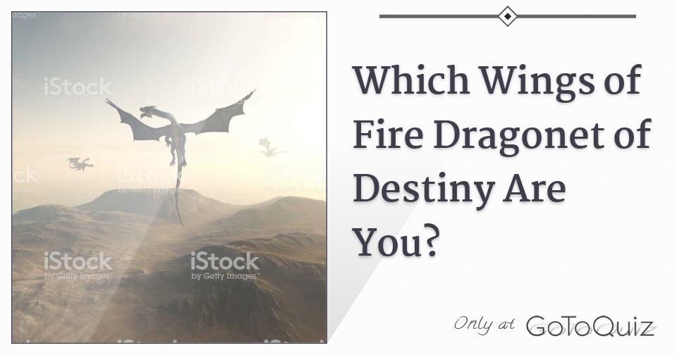 What Wings Of Fire Dragonet Of Destiny Are You