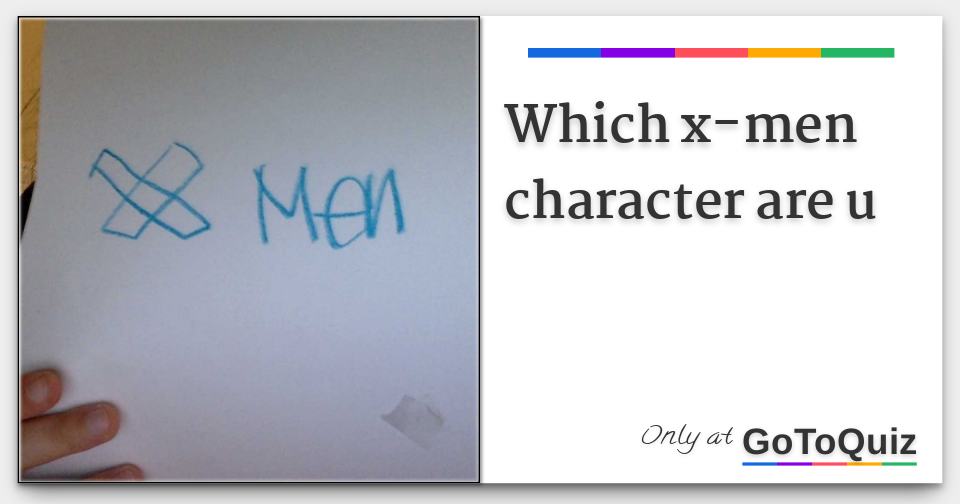 which xmen character are u