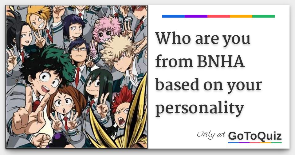 Who are you from BNHA based on your personality