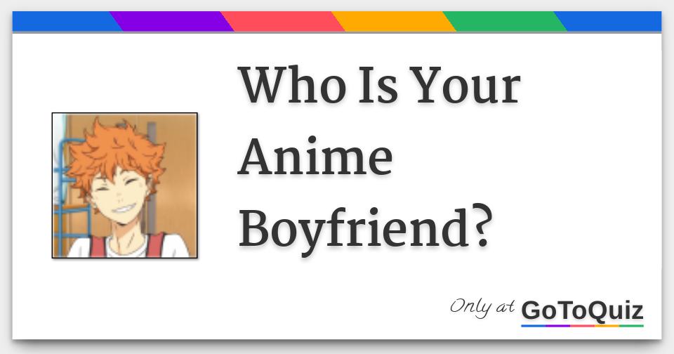 Who is your anime boyfriend   Quiz  Quotev