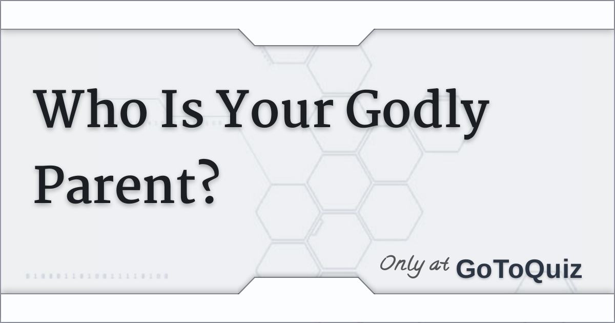 Who is your godly parent 