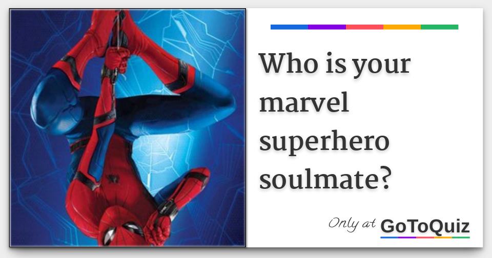 Who is your marvel superhero soulmate?