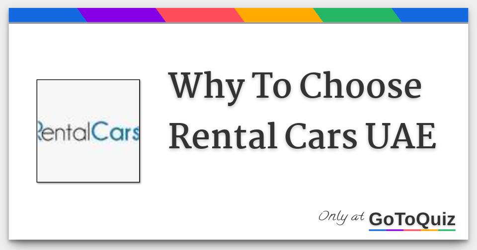 Why To Choose Rental Cars UAE