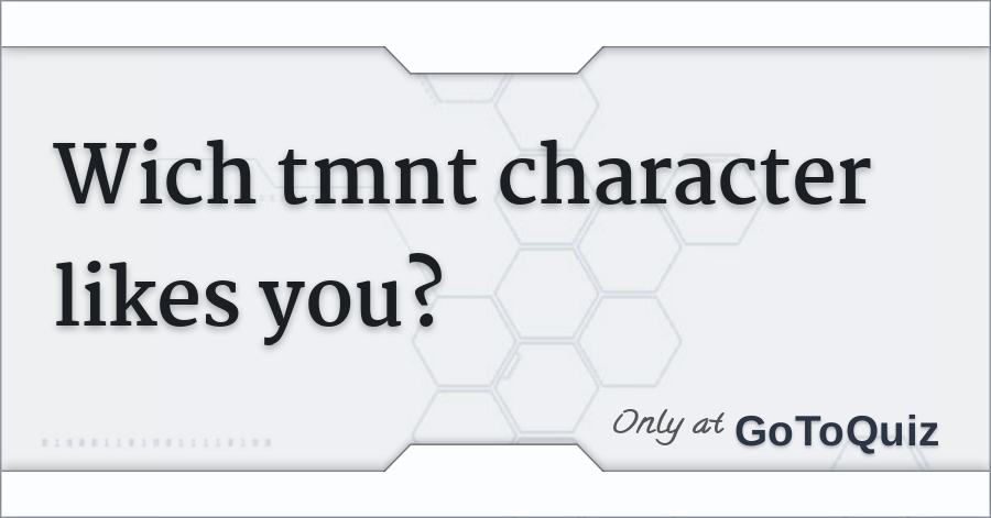 TMNT dating quiz online dating Portale im Vergleich
