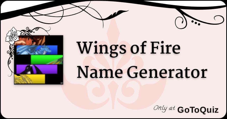 Wings Of Fire Name Generator Wings Of Fire Name Generator Tw Jpg
