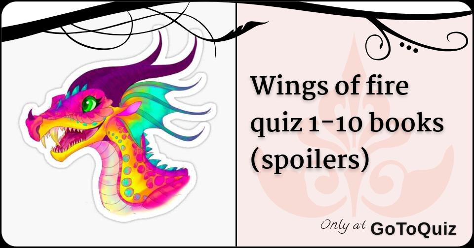 wings of fire quiz 110 books (spoilers)