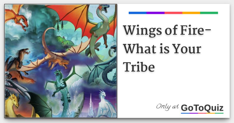 Wings of Fire What is Your Tribe