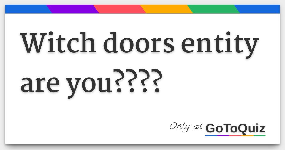 Which Roblox DOORS Entity Are You? (None of the images are mine) - Quiz