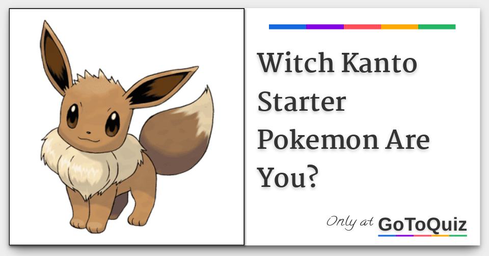 Witch Kanto Starter Pokemon Are You?