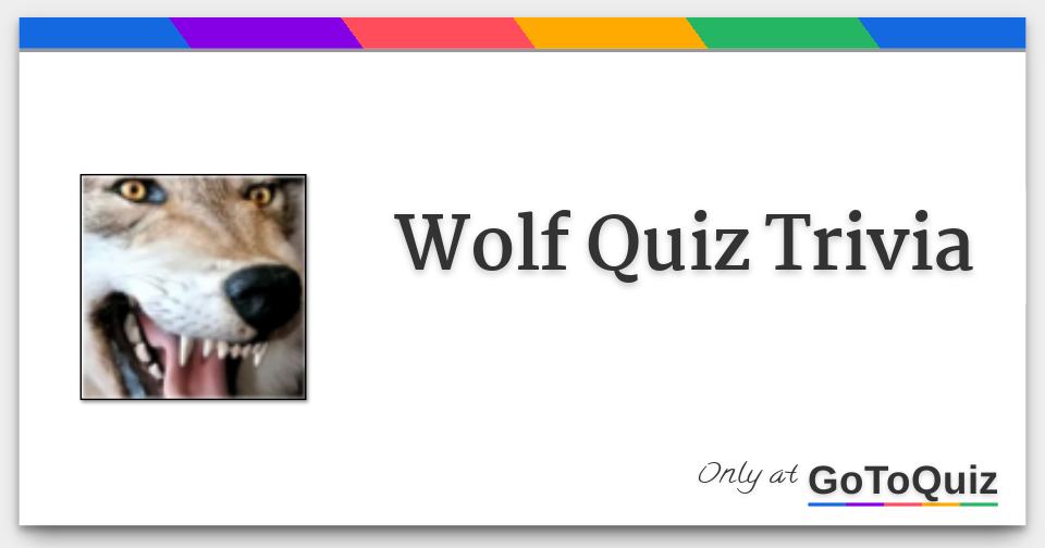 Wolf Quiz Trivia wolf-quiz-trivia