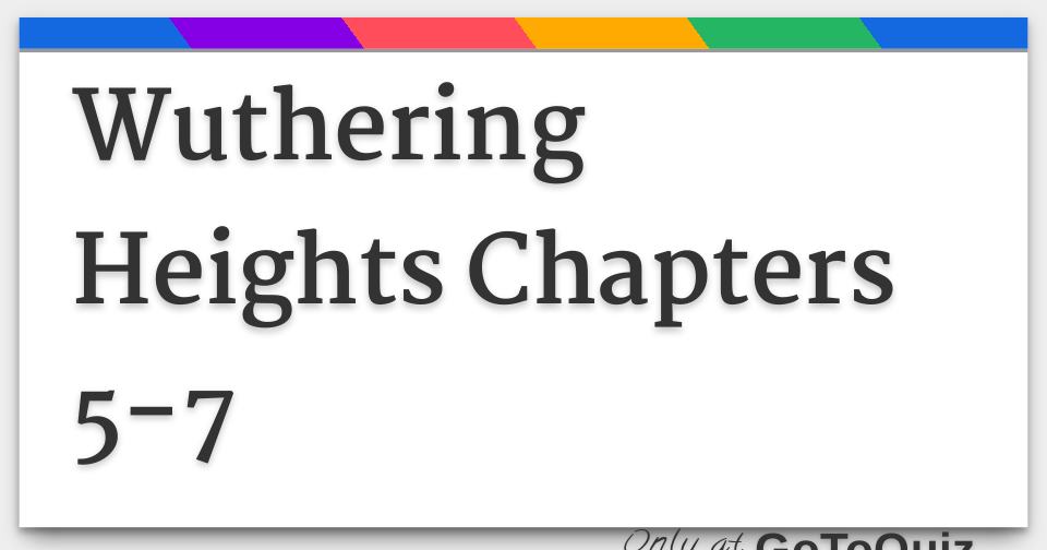 Wuthering Heights Chapters 57