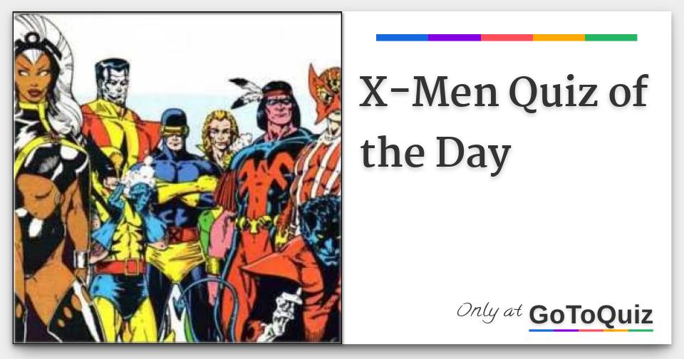 XMen Quiz of the Day