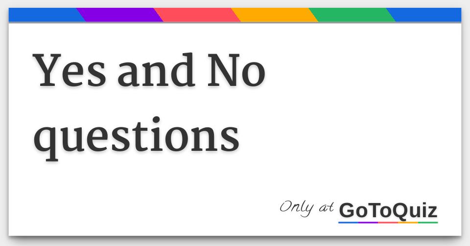 Couples no questions for yes or 100 yes