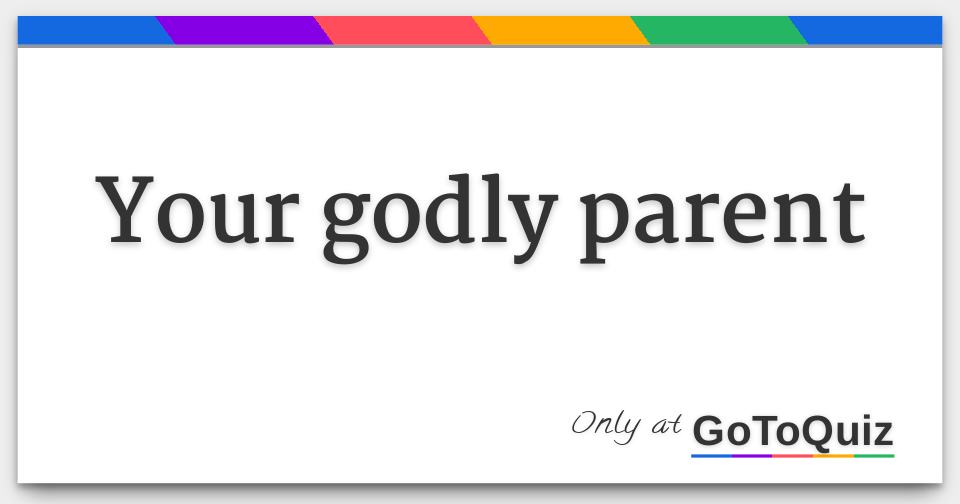 your godly parent
