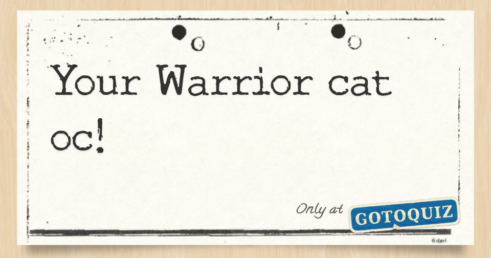 Your Warrior cat oc!